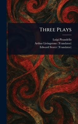 Three Plays by Pirandello, Luigi