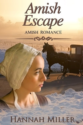 Amish Escape by Miller, Hannah