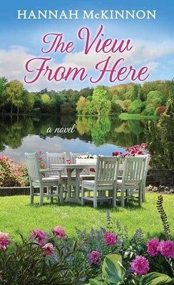 The View from Here by McKinnon, Hannah