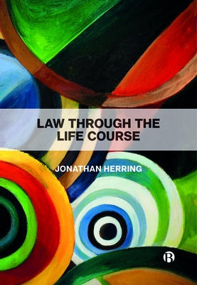 Law Through the Life Course by Herring, Jonathan
