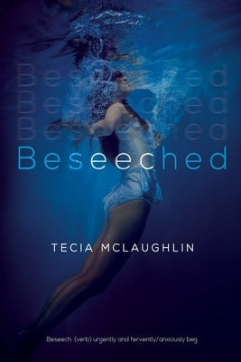 Beseeched by McLaughlin, Tecia