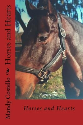 Horses and Hearts by Costello, Mandy