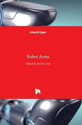 Robot Arms by Goto, Satoru