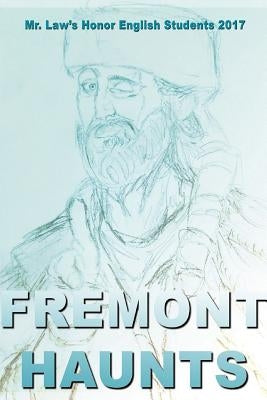 Fremont Haunts by Bolte, Kami