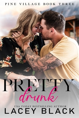 Pretty Drunk by Black, Lacey