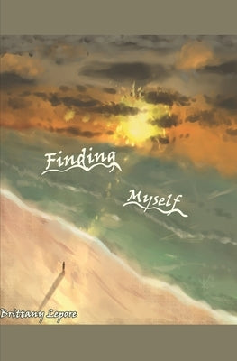Finding Myself by Lepore, Brittany