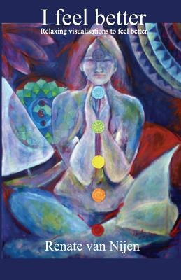 I feel better by Van Nijen, Renate