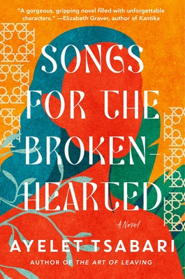 Songs for the Brokenhearted by Tsabari, Ayelet