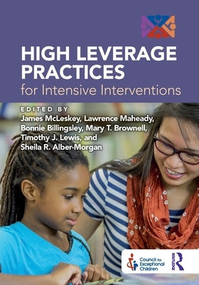 High Leverage Practices for Intensive Interventions by McLeskey, James