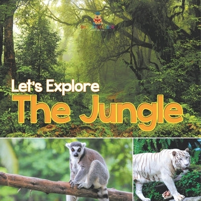 Let's Explore the Jungle by Baby Professor