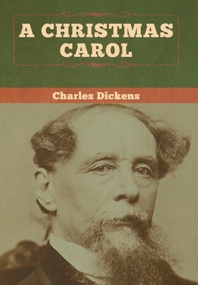 A Christmas Carol by Dickens, Charles