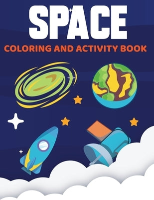 Space Activity Book: Dot to Dot, Space Coloring Pages, Mazes, Number Tracing, Dot Marker Space Activity Book for Kids by Bidden, Laura