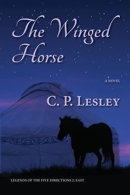 The Winged Horse by Lesley, C. P.