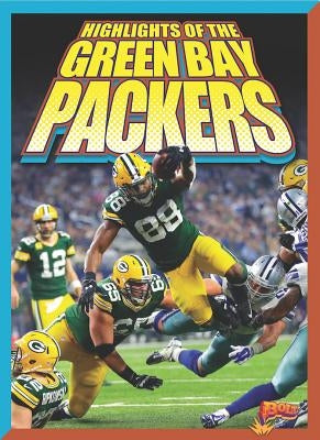 Highlights of the Green Bay Packers by Storm, Marysa