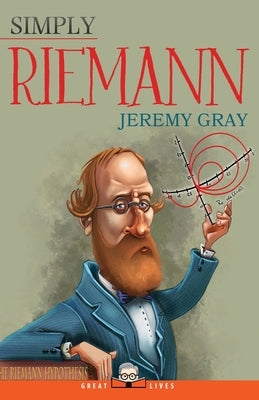 Simply Riemann by Gray, Jeremy
