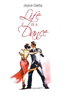 Life Is A Dance by Gatta, Joyce