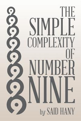 The Simple Complexity of Number Nine by Hany, Said