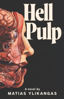 Hell Pulp by Ylikangas, Matias