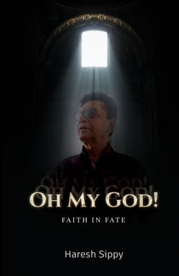 Oh My God Faith in Fate by Sippy, Haresh