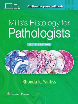 Mills's Histology for Pathologists by Yantiss, Rhonda