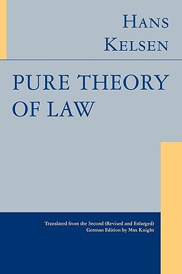 Pure Theory of Law by Kelsen, Hans