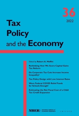 Tax Policy and the Economy, Volume 36: Volume 36 by Moffitt, Robert A.