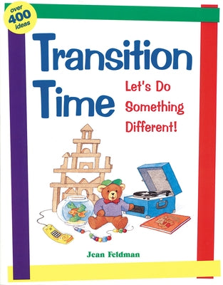 Transition Time: Let's Do Something Different by Feldman, Jean