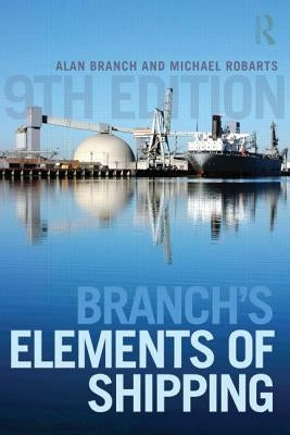 Branch's Elements of Shipping by Branch, Alan Edward