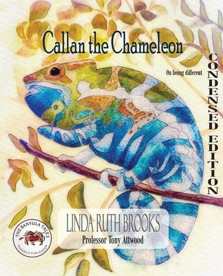 Callan the Chameleon: On being different by Brooks, Linda Ruth
