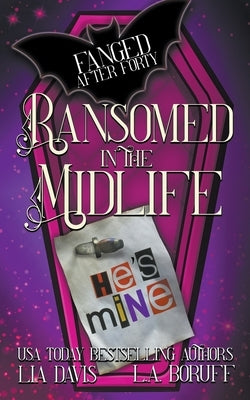 Ransomed in the Midlife by Boruff, L. a.