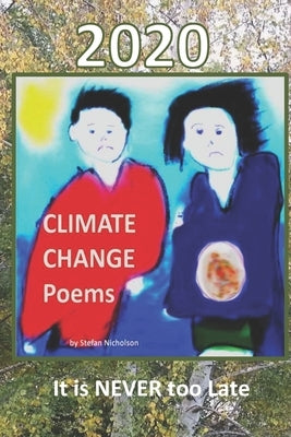 Climate Change Poems by Nicholson, Stefan