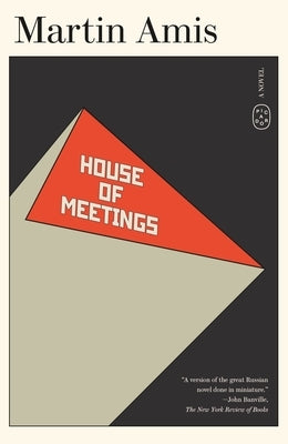 House of Meetings by Amis, Martin