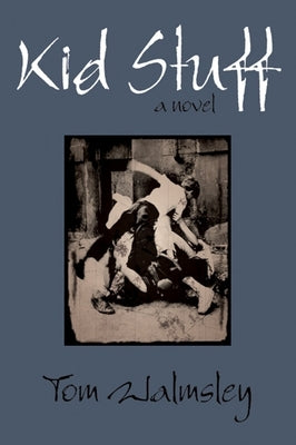 Kid Stuff by Walmsley, Tom