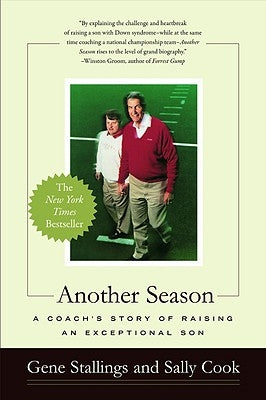 Another Season: A Coach's Story of Raising an Exceptional Son by Stallings, Gene