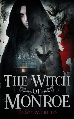 The Witch of Monroe by Murillo, Trace