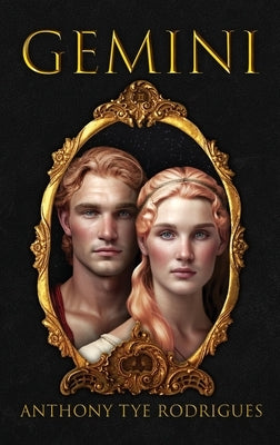 Gemini by Rodrigues, Anthony Tye