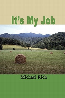 It's My Job by Rich, Michael