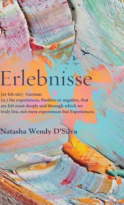 Erlebnisse by D'Silva, Natasha Wendy