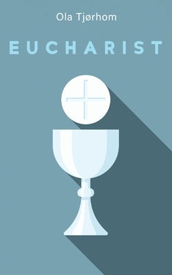 Eucharist by Tjørhom, Ola
