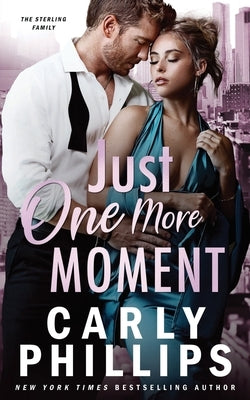 Just One More Moment by Phillips, Carly