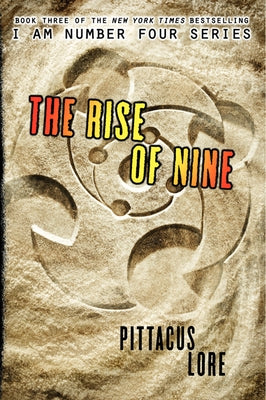The Rise of Nine by Lore, Pittacus