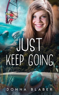 Just Keep Going by Blaber, Donna
