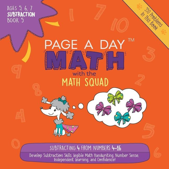 Page A Day Math: Subtraction Book 5: Subtracting 4 from the Numbers 4-16 by Auerbach, Janice