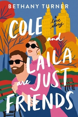 Cole and Laila Are Just Friends: A Love Story by Thomas Nelson