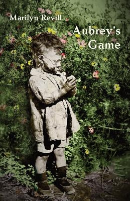 Aubrey's Game by Revill, Marilyn