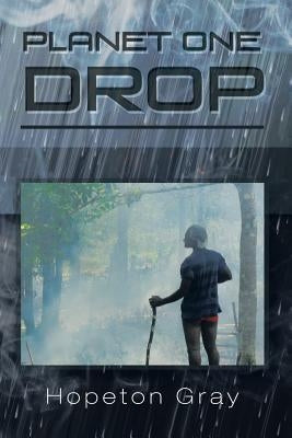 Planet One Drop by Gray, Hopeton