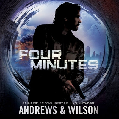 Four Minutes: A Thriller by Wilson, Jeffrey