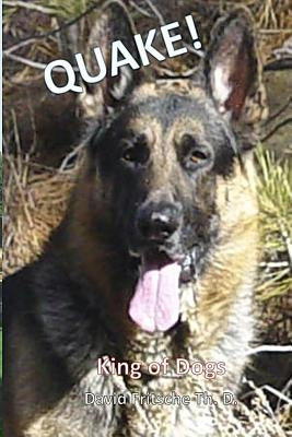 Quake: King of Dogs by Fritsche Th D., David