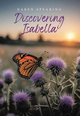 Discovering Isabella by Spearing, Karen