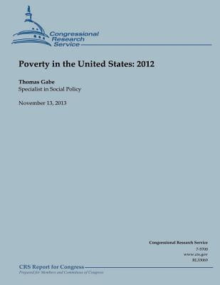 Poverty in the United States: 2012 by Gabe, Thomas